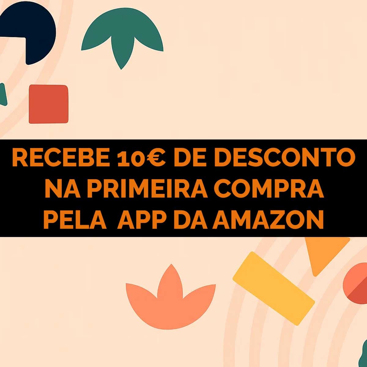 OFERTA 10€ na 1ª compra na APP
